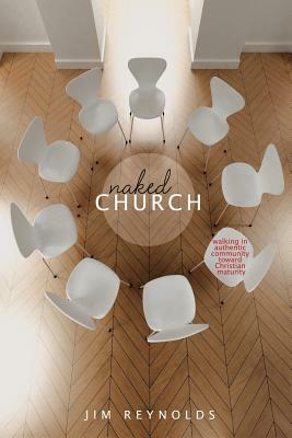 Naked Church by Jim Reynolds