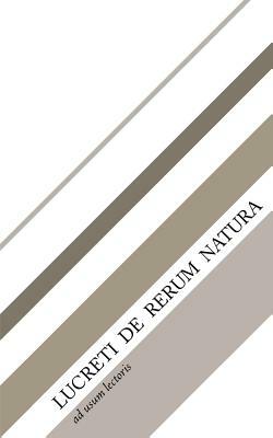 Lucreti de Rerum Natura by Titus Lucretius Carus