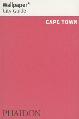 Wallpaper* City Guide Cape Town 2014 by Wallpaper*