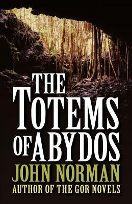 The Totems of Abydos by John Norman