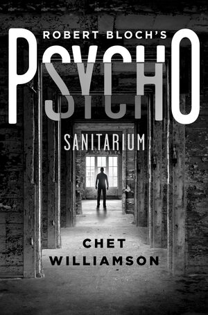 Psycho: Sanitarium by Chet Williamson