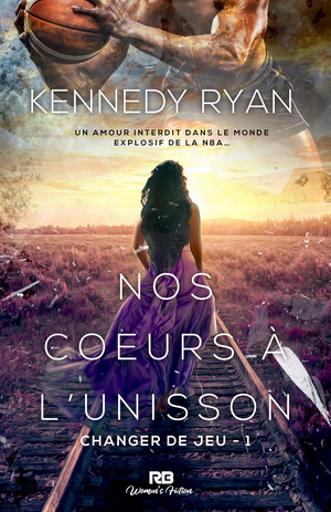 Nos coeurs battent à l'unisson by Kennedy Ryan