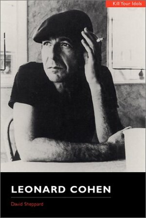 Leonard Cohen by David Sheppard, John Aizlewood
