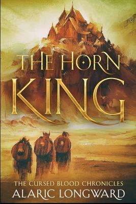 The Horn King: Stories of the Nine Worlds by Alaric Longward