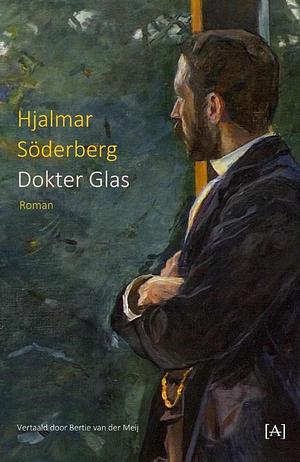 Dokter Glas by Tom Rachman, Hjalmar Söderberg