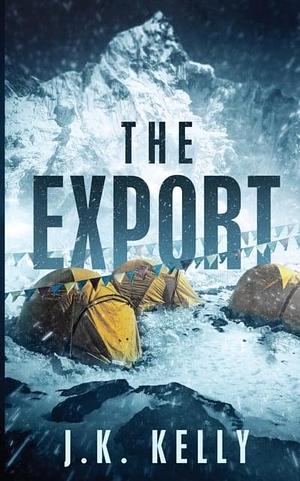 The Export by J.K. Kelly