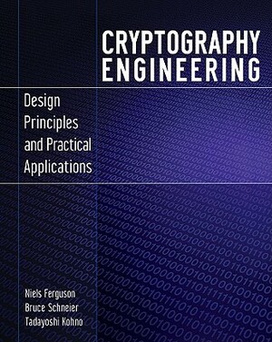 Cryptography Engineering: Design Principles and Practical Applications by Tadayoshi Kohno, Niels Ferguson, Bruce Schneier