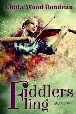 Fiddlers Fling by Linda Wood Rondeau