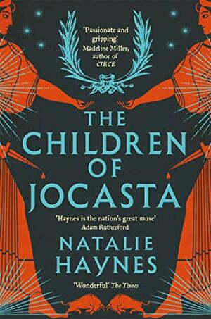 The Children of Jocasta by Natalie Haynes