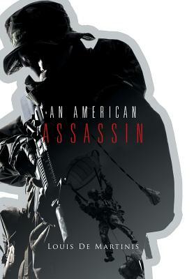 An American Assassin by Louis De Martinis