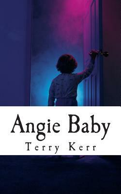 Angie Baby by Terry Kerr