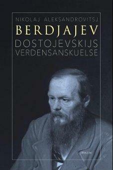 Dostojevskijs verdensanskuelse by Nikolaj Aleksandrovitsj Berdjajev, Nikolai Berdyaev