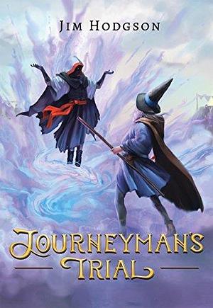 Journeyman's Trial by Jim Hodgson, Jim Hodgson