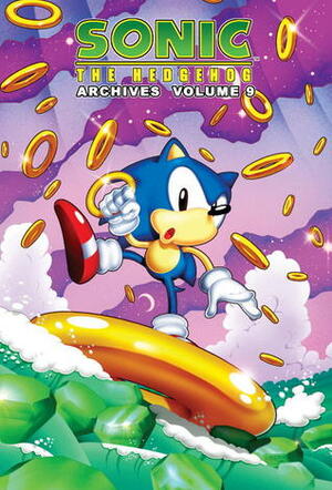 Sonic The Hedgehog Archives: Volume 9 by Tracey Yardley, Ken Penders, Patrick Spaziante