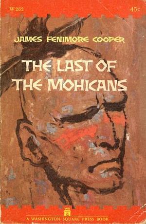 The Last of the Mohicans by James Fenimore Cooper