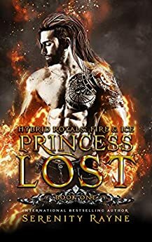 Princess Lost by Serenity Rayne