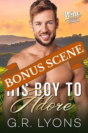 His Boy to Adore: Bonus Scene by G.R. Lyons