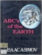 ABC's of the Earth by Isaac Asimov