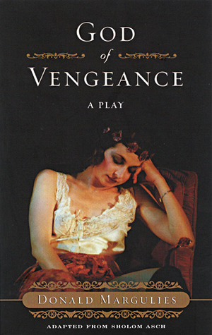 God of Vengeance by Sholem Asch, Donald Margulies