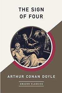 The Sign of Four by Arthur Conan Doyle