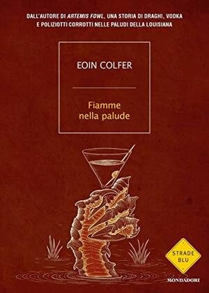 Fiamme nella palude by Eoin Colfer