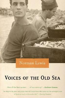Voices of the Old Sea by Norman Lewis, Janusz Ruszkowski