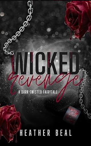 Wicked Revenge by Heather Beal