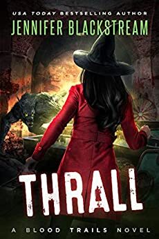 Thrall by Jennifer Blackstream