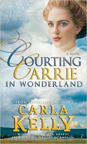 Courting Carrie in Wonderland by Carla Kelly