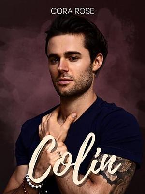 Colin: Unerwartet #6 by Cora Rose