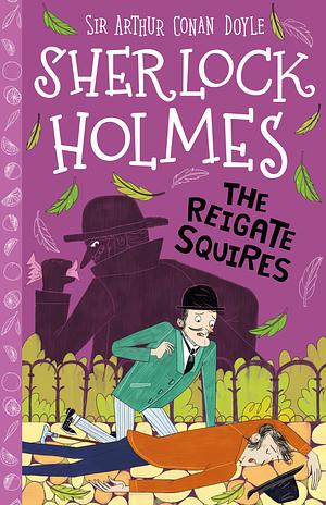 The Reigate Squires [Abridged] by Stephanie Baudet, Arthur Conan Doyle