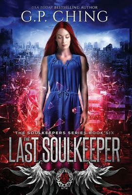 The Last Soulkeeper by G.P. Ching