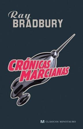 Cronicas Marcianas by Ray Bradbury