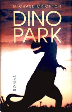 DinoPark by Michael Crichton