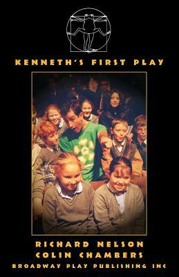 Kenneth's First Play by Richard Nelson, Colin Chambers