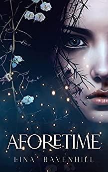 Aforetime by Lina Ravenhill, Lina Ravenhill