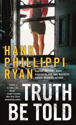 Truth Be Told by Hank Phillippi Ryan