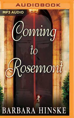 Coming to Rosemont by Barbara Hinske