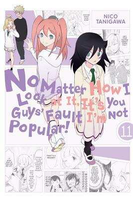 No Matter How I Look at It, It's You Guys' Fault I'm Not Popular!, Vol. 11 by Nico Tanigawa
