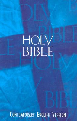 Holy Bible: Contemporary English Version by Anonymous