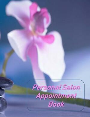 Personal Salon Appointment Book: Hourly Appointment Book by Beth Johnson