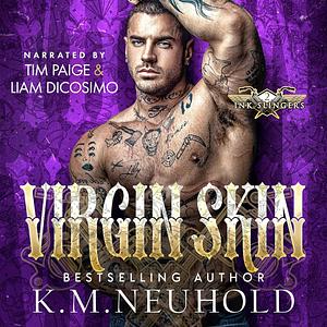 Virgin Skin by K.M. Neuhold