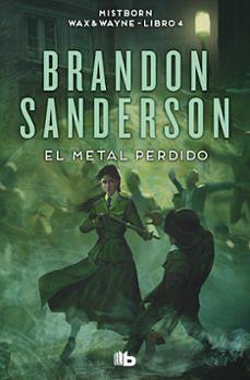 El metal perdido by Brandon Sanderson