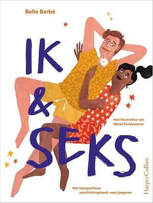 Ik & Seks by Belle Barbé