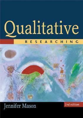 Qualitative Researching by Jennifer Mason