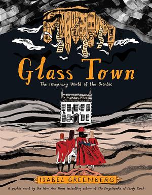 Glass Town by Isabel Greenberg