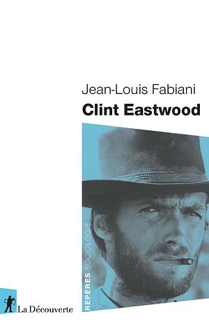 Clint Eastwood by Jean-Louis Fabiani