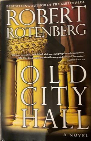 Old City Hall by Robert Rotenberg