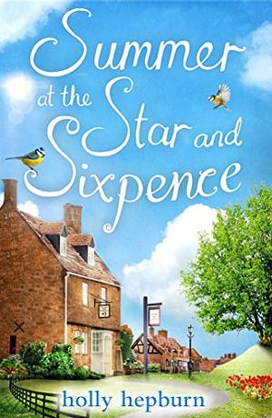 Summer at the Star and Sixpence by Holly Hepburn