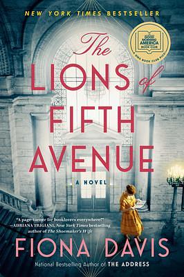 The Lions of Fifth Avenue: A GMA Book Club Pick: A Novel by Fiona Davis, Fiona Davis